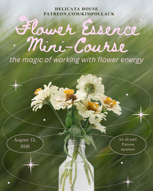 Flower Essence Mini-Course: The Magic of Working With Flower Energy - August 15, 2026 - E-Course - Online Course