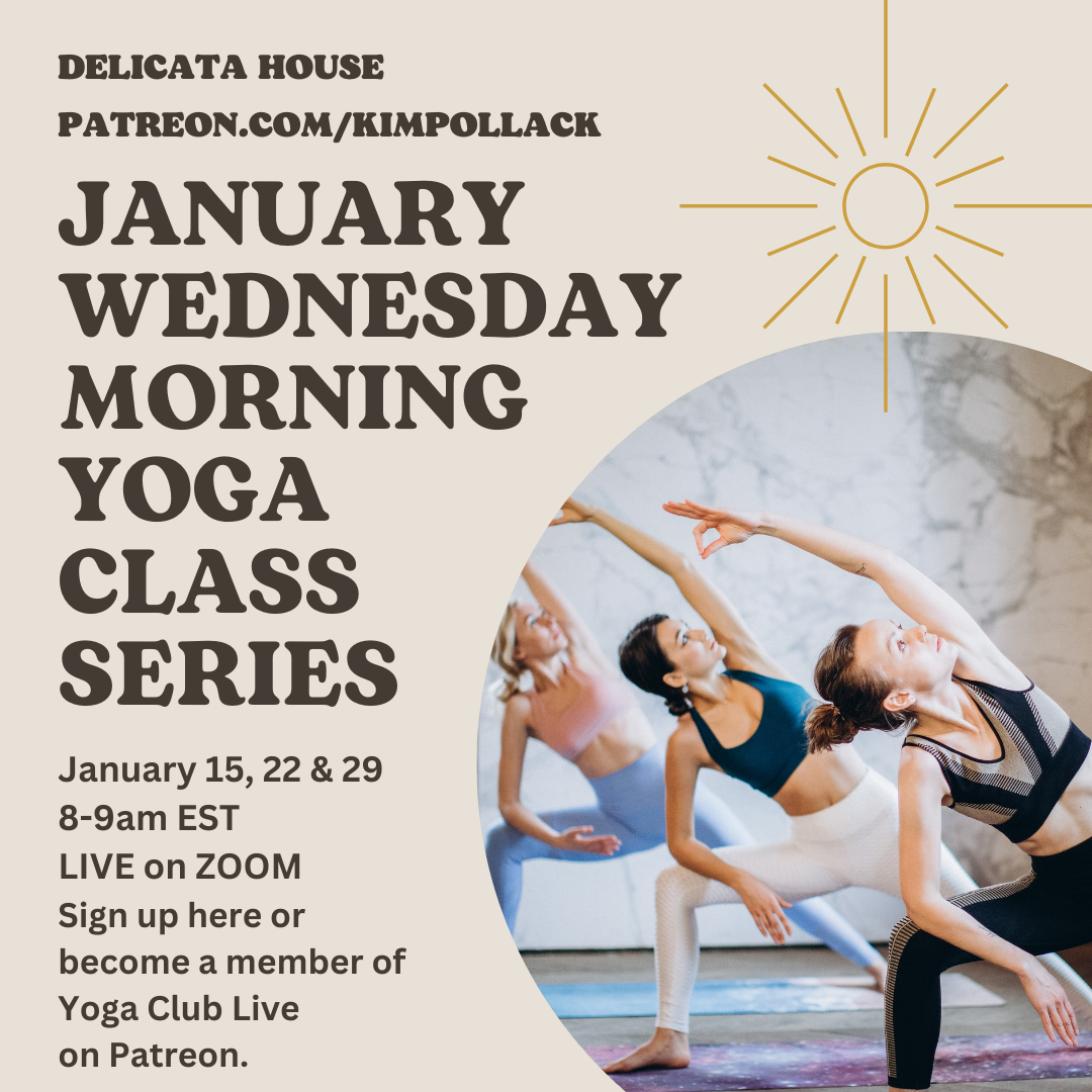 January Wednesday Morning Yoga - Wednesday mornings 8-9 am EST - LIVE on Zoom - Gentle Yoga - Vata Balance