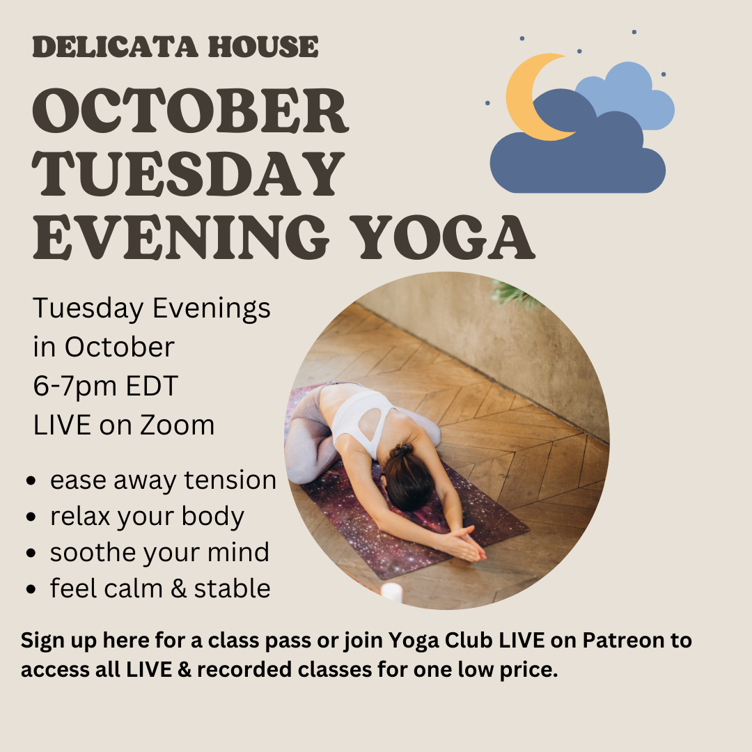 October Tuesday Evening Yoga - Tuesday evenings 6-7pm EDT - LIVE on Zoom - Gentle Evening Yoga - Vata Balance -