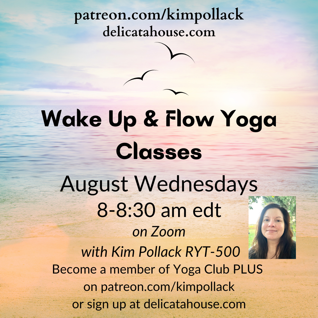 Wake Up & Flow August Wednesday morning 30-min. yoga classes - 8-8:30am EDT - LIVE on Zoom