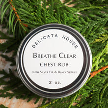 Load image into Gallery viewer, Breathe Clear Chest Rub - Aromatic Chest Rub - Chest Balm with Silver Fir and Black Spruce - Natural Aromatic Decongestant